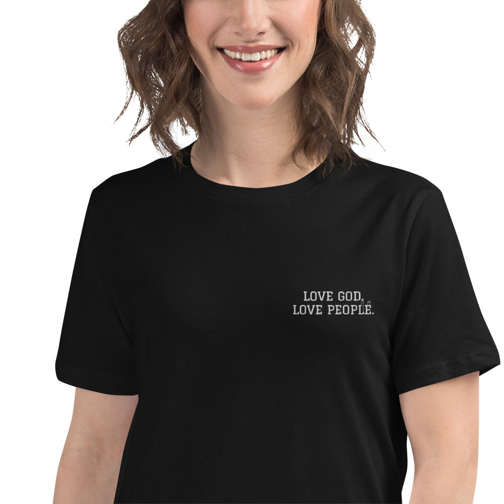 LOVE GOD. LOVE PEOPLE. embroidered Women's Relaxed T-Shirt