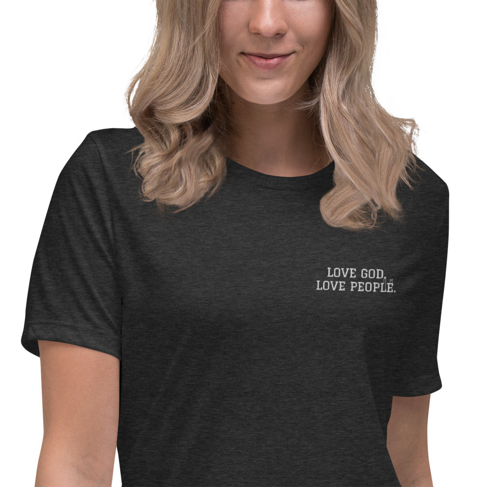 LOVE GOD. LOVE PEOPLE. embroidered Women's Relaxed T-Shirt