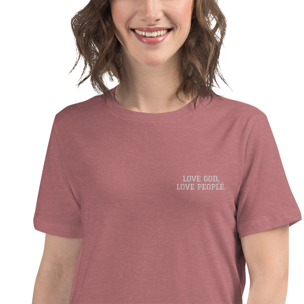 LOVE GOD. LOVE PEOPLE. embroidered Women's Relaxed T-Shirt